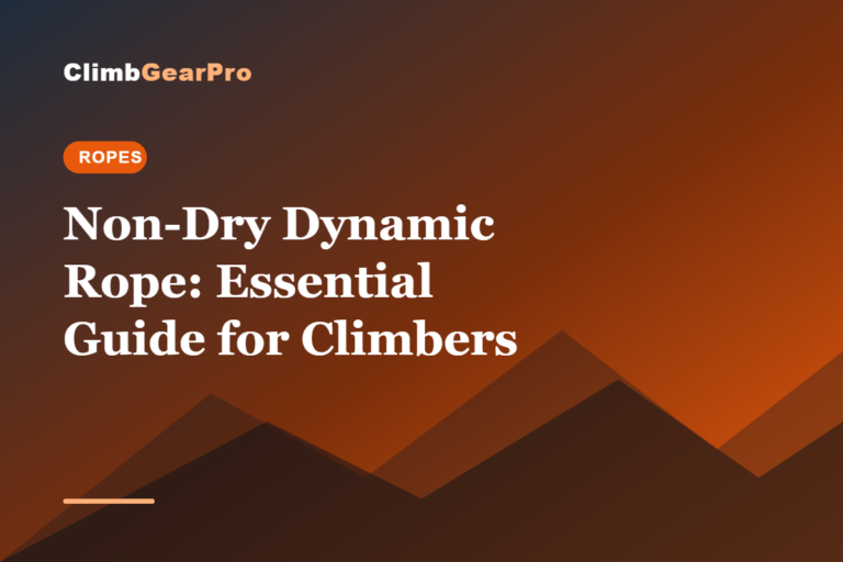 Non-Dry Dynamic Rope: Essential Guide for Climbers
